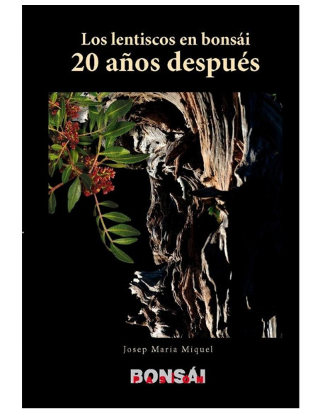 Buch - Bonsai Passion - Die Mastixbäume im Bonsai 20 Jahre später