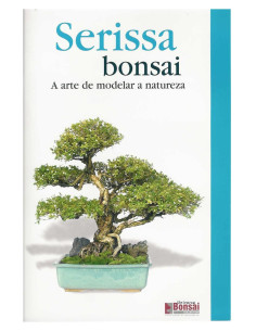 Guía de Bonsai - Serissa - El Arte de Formar la Naturaleza