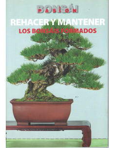 Libro - Bonsai Passion - Rehacer y Mantener
