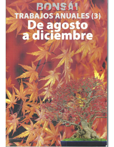 Buch -Bonsai Passion - Jahresarbeiten (3) von August bis Dezember